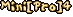 Mini[Pro]4