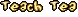 Teach Tea
